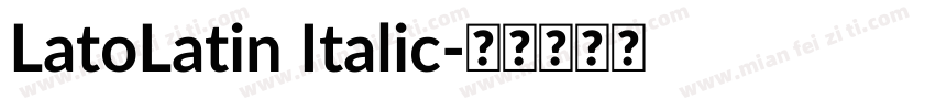LatoLatin Italic字体转换